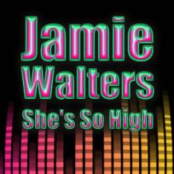 Jamie Walters : She's So High